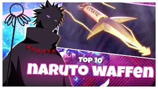 Top 10 Waffen aus Naruto & Boruto