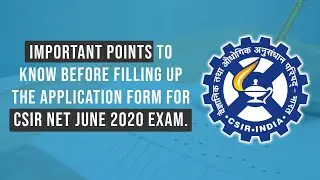 CSIR NET June 2020 Exam - How to Fill Application Form - Do's & Don't