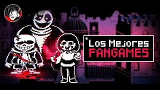 The BEST Undertale FANGAMES