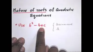Nature of roots of quadratic equations