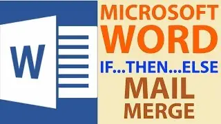 If...Then...Else... | Mail Merge | Microsoft Word | Study Help For All