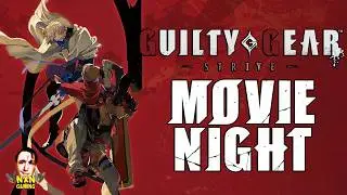 Guilty Gear -STRIVE-  Movie Night