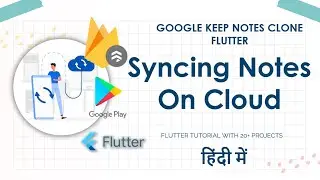 [HINDI] #18 CRUD Operation On Firestore Firebase || Sync Note Functionality In Flutter