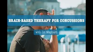 Brain Based Therapies for Concussion Care