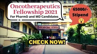 Best opportunity for Pharmd graduates | One year Oncotherapeutics fellowship 2021|