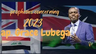 2023 IN PROPHESY |APOSTLE GRACE LUBEGA PROPHESIES FOR THE NEW YEAR