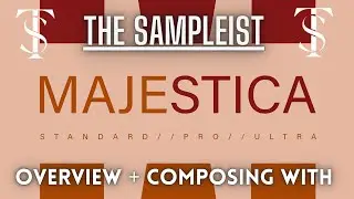 The Sampleist - Majestica Series by 8dio - Overview - Composing With