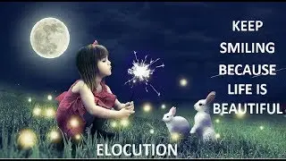KEEP SMILING BECAUSE LIFE IS BEAUTIFUL || LEARN ENGLISH WITH SMILING QUOTES || ELOCUTION