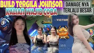 BUILD JOHNSON TERSAKIT & TERKUAT || DAMAGE NYA SANGAT BESAR