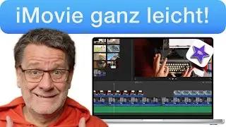 iMovie MacOS Grundkurs - Videoschnitt lernen in 45 Minuten [TUTORIAL]
