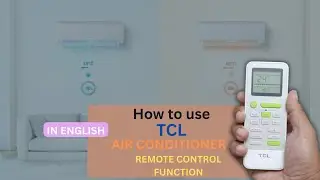 How to Use TCL AC Remote Control | Step by Step in English