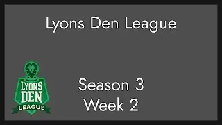 Lyons Den League Season 3, Week 2 - Volgarities in Russia