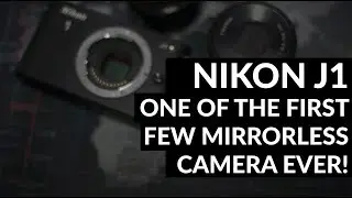 Old Gear Review: Nikon J1