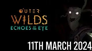 Echos Of the Eye! Outer Wilds