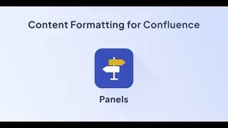 Panels for Confluence Cloud | Content Formatting Toolkit for Confluence