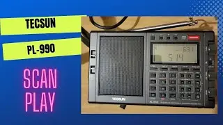 # 4 Tecsun Pl-990 Playing with Scan Feature
