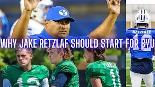 Should Jake Retzlaf Be The Starting QB At BYU?