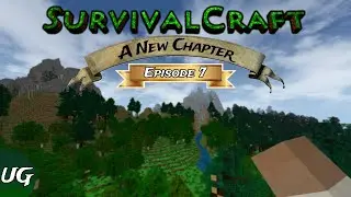 SurvivalCraft A New Chapter: Episode 7 - FarmingCraft