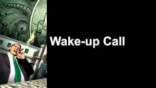 The Wake-up Call 2