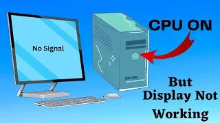How to Solve CPU On But No Display or No Signal Problem in PC.