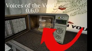 Voices of the Void 0.6.0: Putting the radioactive capsule in the microwave
