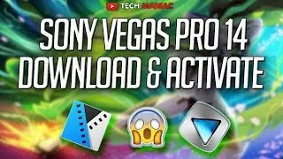 How to Download and Activate Sony Vegas Pro 14 | FREE | Cracked
