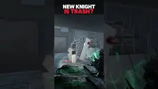 Why Everyone Hates the Reworked Knight?   #dbd #dbdbuild #dbdknight