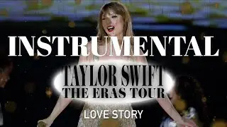 Love Story (Eras Tour Instrumental w/ Backing Vocals)