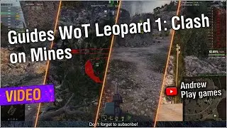 Guides WoT Leopard 1: Clash on Mines 