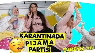 KARANTİNADA PİJAMA PARTİSİ 🥳🥳 Karantina Günlükleri Vlog 11 | Fenomen tv VLOG