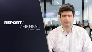 Novus Capital Report Mensal - Junho 2022