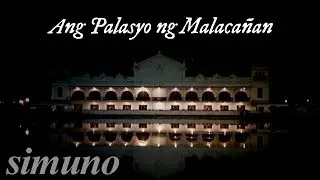Ang  Kasaysayan ng Palasyo ng Malacañan | Opisyal na Tirahan ng Pangulo ng Republika ng Pilipinas