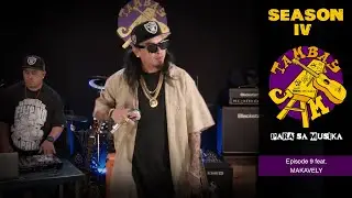 Tambay Jam S4E9 MAKAVELY