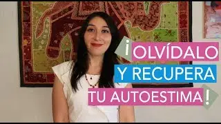 Como Recuperar Tu Autoestima Tras Una Fuerte Ruptura Amorosa