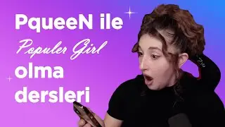 @PqueeNN | POPULER GIRL OLMA DERSLERI