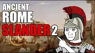 Ancient Rome Slander 2