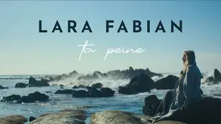 Lara Fabian - Ta peine (Lyrics video)