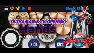 Ultraman R/B Opening - Hands (Real Drum Cover).