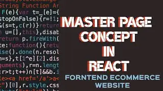 🔥Master Page concept using React |E-commerce website using React JS | Frond End Course in Hindi