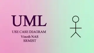 Use Case Diagram | Vinoth NAS | UML Diagrams | Object Oriented Design