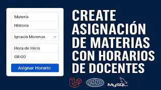 61 CREATE Subject Assignment with Teacher Schedules | FullStack System Laravel PHP MySQL