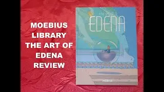Moebius Library: The Art of Edena Dark Horse Hardcover Review