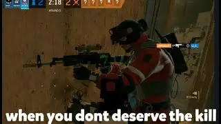when you dont deserve the kill
