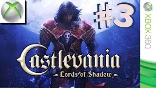 Castlevania Lords of Shadow - Parte 3 Uma Mulher Misteriosa!!! [ Xbox 360 - Playthrough ]