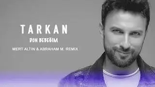 Tarkan - Dön Bebeğim (Mert Altın & Abraham M. Remix)