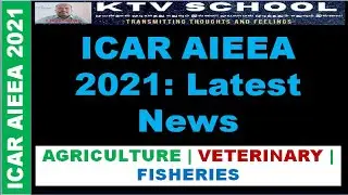ICAR AIEEA 2021 Latest Updates: Notification will release soon