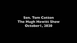 October 1, 2020: Senator Cotton Joins Hugh Hewitt