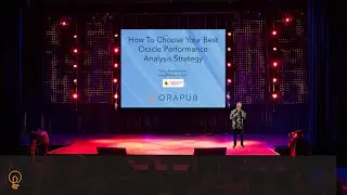 How To Choose Your Best Oracle Performance Analysis Strategy - Introduction