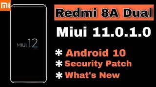 Miui 11.0.1.0 Stable Update In Redmi 8A Dual | Android 10 | Miui 12 ?
