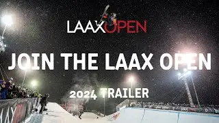 2024 LAAX OPEN | Trailer